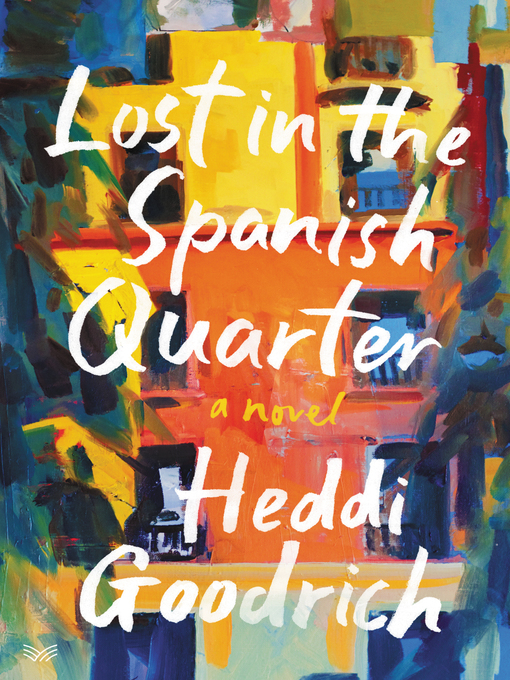 Title details for Lost in the Spanish Quarter by Heddi Goodrich - Available